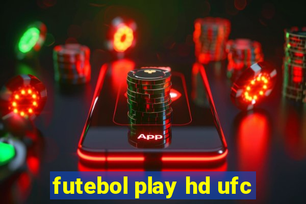 futebol play hd ufc